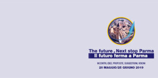 The Future: Next Stop Parma. Incontri, idee, proposte, suggestioni, vision dal 20 maggio al 25 giugno