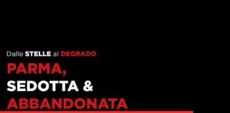 Il 29 maggio la manifestazione “Parma, Sedotta e Abbandonata”
