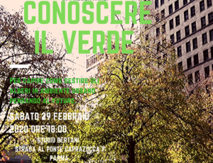 Conoscere il Verde #verdeecittà il 29 febbraio alle 18 allo Studio Bertani di Parma