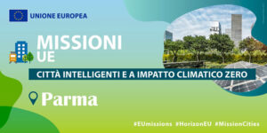 Parma è tra le cento città della Missione Città Climaticamente Neutrali e Smart dell’UE