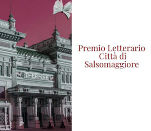 Torna il Premio Letterario Città di Salsomaggiore: scadenza iscrizioni alla seconda edizione il 30 maggio 2024